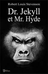 L'Étrange Cas du docteur Jekyll et de M. Hyde - Robert Louis Stevenson