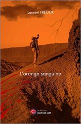 L'orange sanguine - Laurent Freour