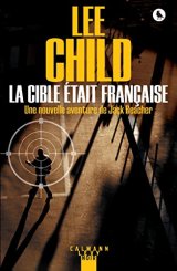 La Cible était française - Lee Child