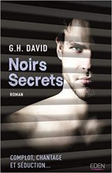Noirs secrets - G.H. David