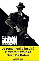 #Mafia : "Scarface" d'Armitrage Trail 