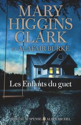 Les enfants du guet - Mary Higgins Clark et Alafair Burke 