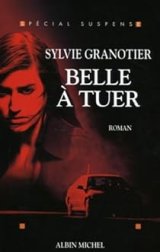 Belle à tuer - Sylvie Granotier