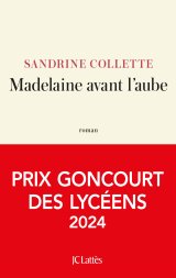 Madelaine avant l'aube - Sandrine Collette