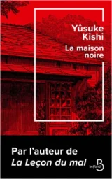 La Maison noire - Yusuke Kishi