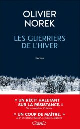 Les Guerriers de l'Hiver d'Olivier Norek poursuivent leur folle course au succès !