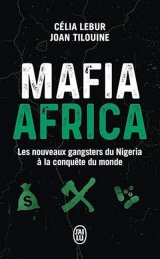 Mafia Africa, quand la mafia du Nigéria opère dans le sud de la France !