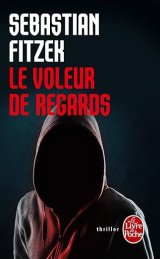 Le voleur de regard - Sebastian Fitzek