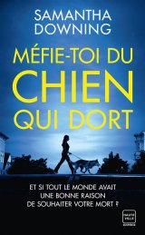 Méfie-toi du chien qui dort - Samantha Downing