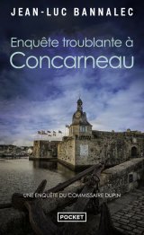Enquête troublante à Concarneau - Jean-Luc Bannalec