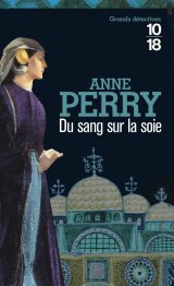 Du sang sur la soie - Anne Perry