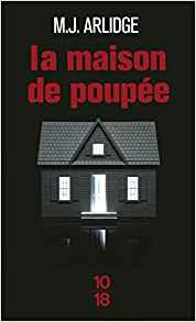 La maison de poupée - M.J Arlidge