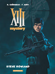 XIII Mystery - tome 5 - Steve Rowland - Nury Fabien