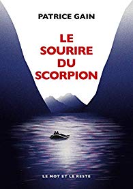 Le sourire du scorpion - Patrice Gain