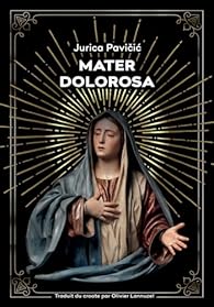 Mater dolorosa - Jurica Pavicic