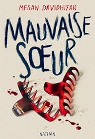 Mauvaise soeur - Megan Davidhizar