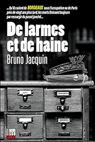 De larmes et de haine - Bruno Jacquin