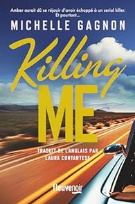 Killing me - Michelle Gagnon