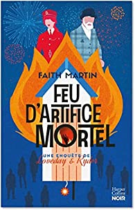 Feu d'artifice mortel - Martin Faith