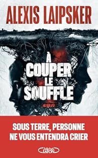 À couper le souffle - Alexis Laipsker
