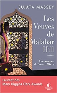 Les Veuves de Malabar Hill - Les enquêtes de Perveen Mistry T1 - Sujata Massey