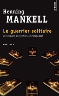 #SerialKiller : Le Guerrier solitaire d'Henning Mankell