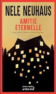 Amitié éternelle - Nele Neuhaus