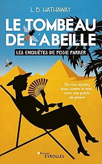 Les Enquêtes De Posie Parker - (tome 2) : Le tombeau de l'abeille