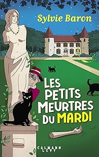 Les petits meurtres du mardi - Sylvie Baron