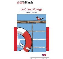 Le grand voyage - Franck Thilliez 