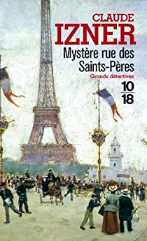 Les Enquêtes de Victor Legris, tome 1 : Mystère rue des Saint-Pères 