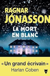 La mort en blanc - Ragnar Jónasson