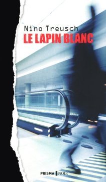 Le lapin blanc - Nino Treusch