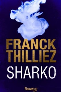Franck Thilliez - une nouvelle aventure de Sharko