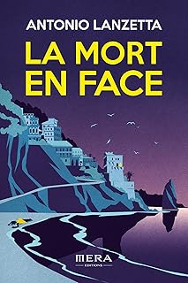 La mort en face : La folie cache parfois de sombres vérités - Antonio Lanzetta