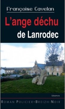 L'ange déchu de Lanrodec - Françoise Cavelan