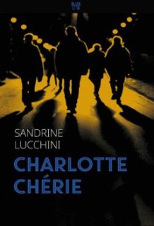 L'interrogatoire de Sandrine Lucchini pour "Charlotte Chérie"