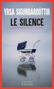 Le silence - Yrsa Sigurdardóttir