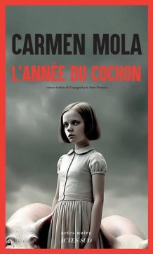 L'année du cochon - Carmen Mola