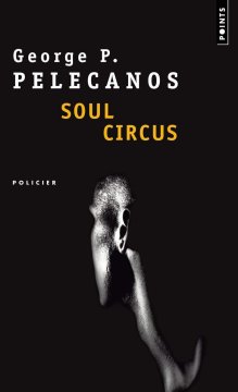 Soul Circus - George Pelecanos 