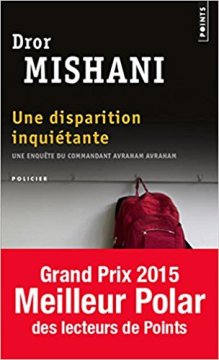 Une disparition inquiétante - Dror Mishani
