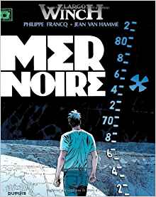 Largo Winch, tome 17 : Mer Noire - Philippe Francq - Jean Van Hamm