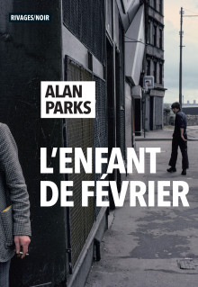 L'Enfant de février - Alan Parks