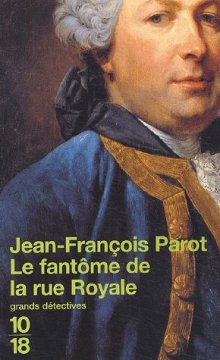 Le fantôme de la rue royale - Jean-François Parot 