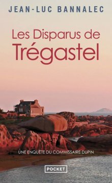 Les Disparus de Trégastel - Jean-Luc Bannalec