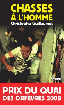 Chasse à l'homme - Christophe Guillaumot