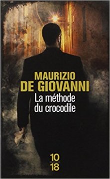 La méthode du crocodile - Maurizio De Giovanni
