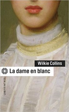 La dame en blanc - Wilkie Collins