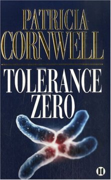 Tolérance Zéro - Patricia Cornwell