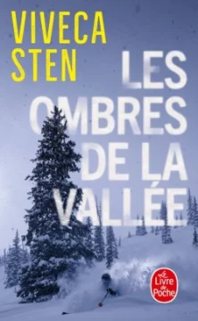 Les Ombres de la vallée - Viveca Sten - Tome 2 Série Ahlander et Lindskog